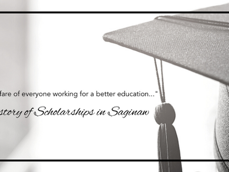 Saginaw Community Foundation Scholarships: A History