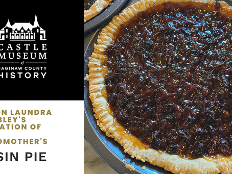 Marion Laundra Trombley’s Re-creation of her Grandmother Lena Laundra’s Raisin Pie 